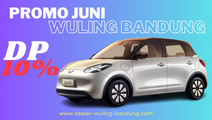 promo-wuling-bandung-juni-2025
